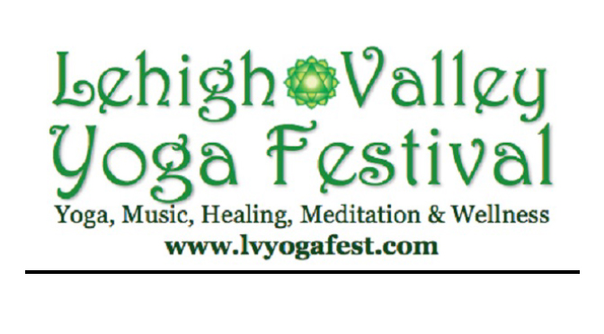 4th  Annual Lehigh  Valley Yoga  Festival set for July 22, 2017