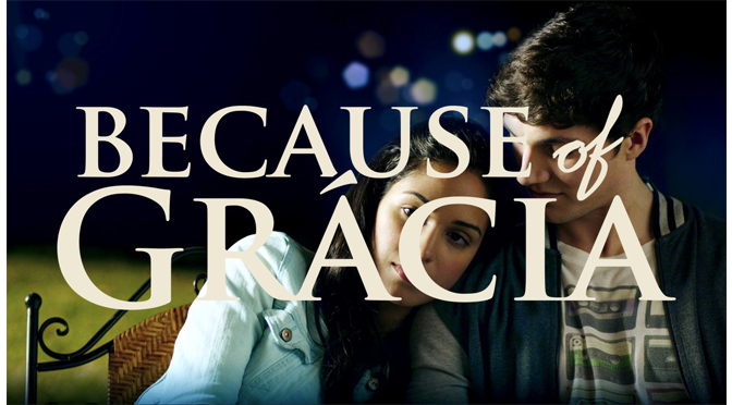 Because of Grácia – Now Playing at the AMC Allentown 16 on Catasauqua Rd