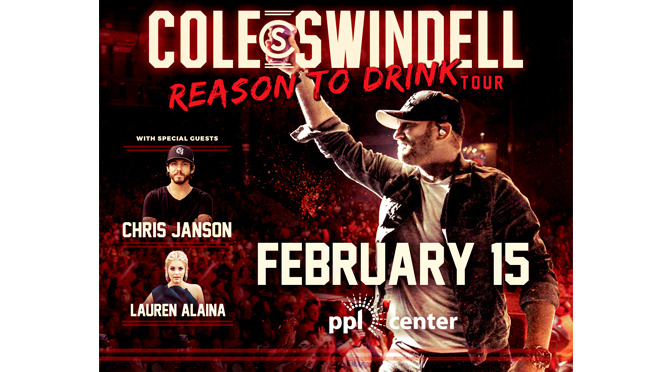 COUNTRY STAR COLE SWINDELL TO PERFORM WITH CHRIS JANSON & LAUREN ALAINA AT PPL CENTER ON FEBRUARY 15