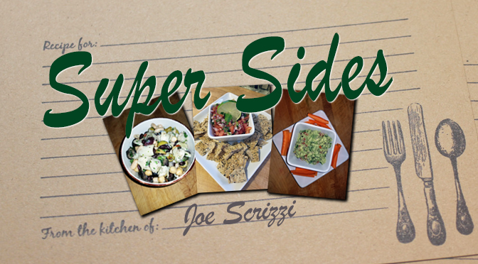 BIg Game Side Dishes – By Joe Scrizzi