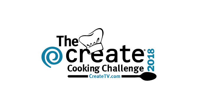 Calling All Cooks for the Create® Cooking Challenge 2018