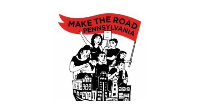 SUNDAY: Make the Road PA May Day Marches Urge State Legislature to Invest Federal COVID Recovery Funds in PA Families