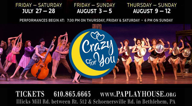 “Crazy for You” at the Pennsylvania Playhouse, opens July 27th