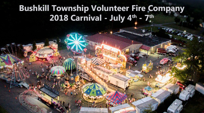 Bushkill Township Volunteer Fire Company 2018 Carnival – July 4th – 7th