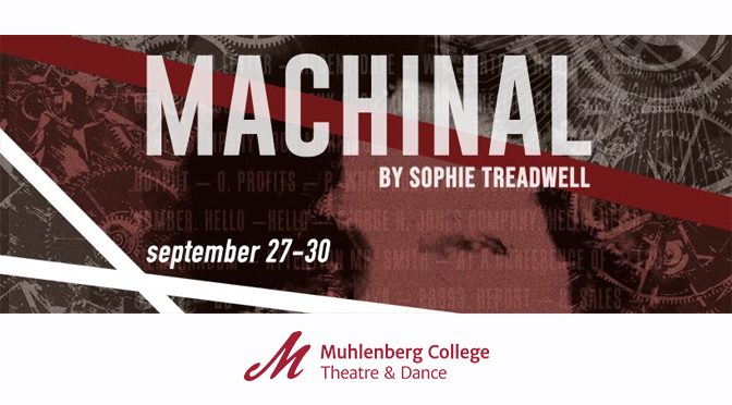 Ripped from 1928 headlines, Muhlenberg’s ‘Machinal’ depicts desperate actions of a desperate woman