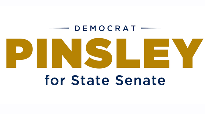 Pinsley Positioned to Win Senate 16th District Pinsley