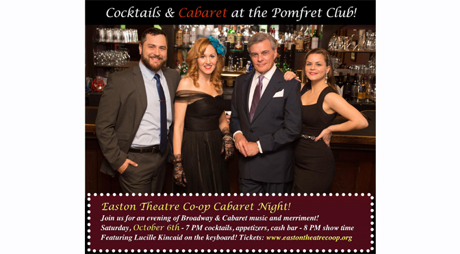Cabaret at the Pomfret Club! – Hosted by Easton Theatre Co-op