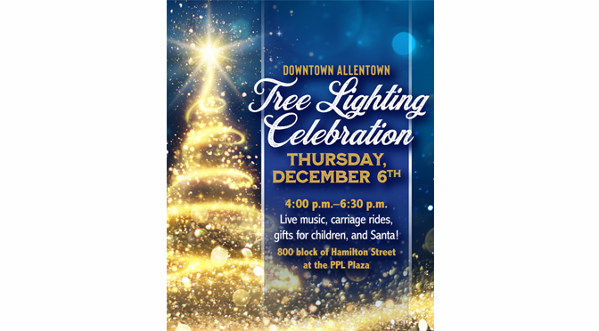 Downtown Allentown Hosts Annual Tree Lighting Ceremony
