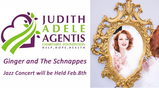 Ginger and The Schnappes Valentine Cabaret to Benefit Judith Adele Agentis Charitable Foundation