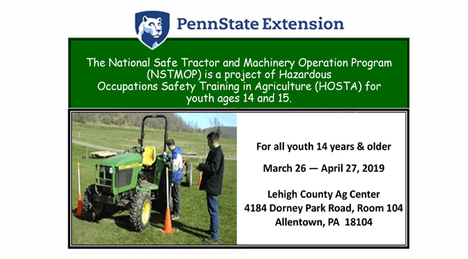 Lehigh County Farm Bureau and Penn State Extension Collaborate to Host National Safe Tractor and Machinery Operation Program
