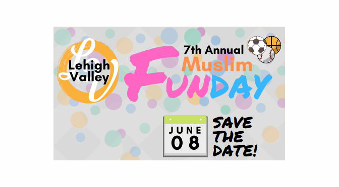 7th Annual Muslim Fun Day – Saturday, June 8, 2019