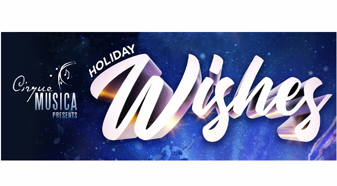 AN UNFORGETTABLE CIRQUE EXPERIENCE FOR THE HOLIDAYS IS COMING TO PPL CENTER ON DECEMBER 10