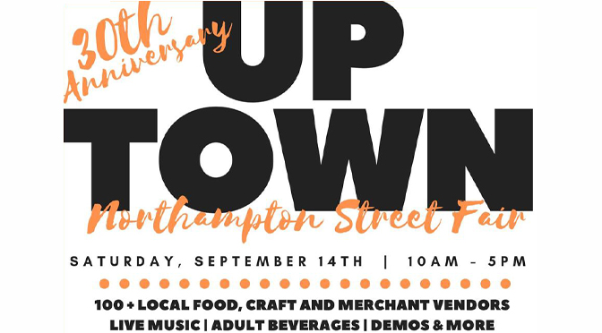 Uptown Northampton Street Fair celebrates 30 years on  Saturday, September 14th 10 am – 5 pm
