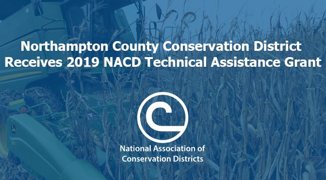 Northampton County Conservation District Receives 2019 NACD Technical Assistance Grant