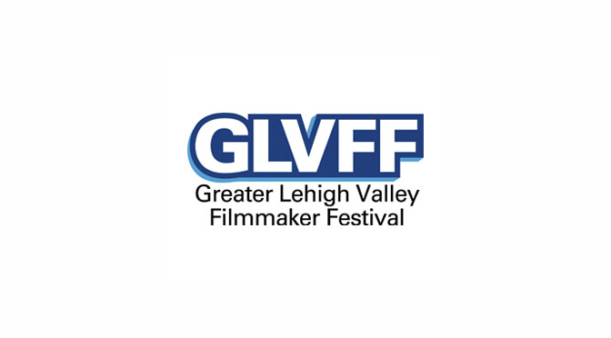 ArtsQuest Invites Filmmakers to Submit Work for 2020 Lehigh Valley Filmmaker Festival