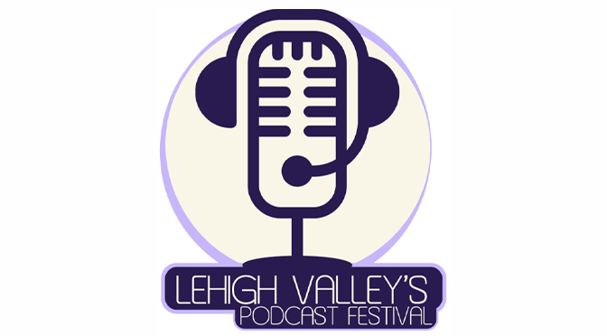 ARTSQUEST ANNOUNCES INAGURAL LEHIGH VALLEY PODCAST FESTIVAL AT STEELSTACKS MARCH 28 Podcasts Invited to Apply for Festival Now Through Jan. 10