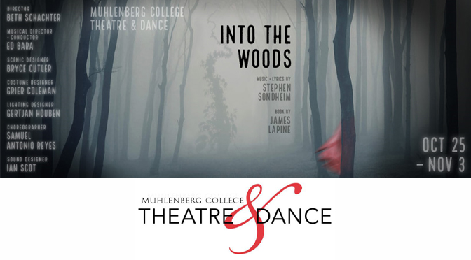Muhlenberg Theatre & Dance ventures ‘Into the Woods’ with Sondheim and Lapine’s beloved, multilayered musical