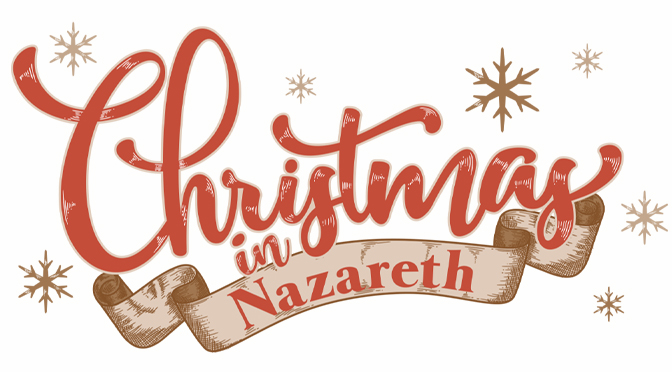 It’s the most wonderful time of the year — Christmas in Nazareth!