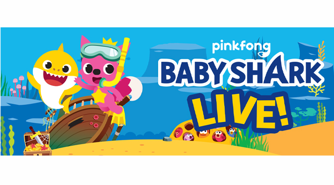 “BABY SHARK LIVE!” WILL CONTINUE TO MAKE A SPLASH ACROSS NORTH AMERICA BEGINNING IN MARCH 2020