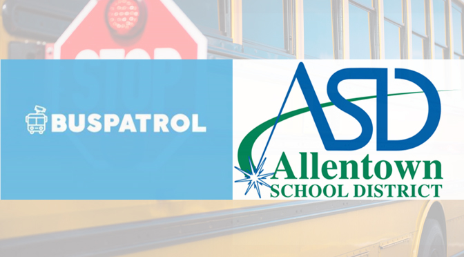 BUSPATROL PILOT PROJECT HIGHLIGHTS ALLENTOWN, PA SCHOOL BUS PASSING PROBLEM & OFFERS DATA-Driven solution