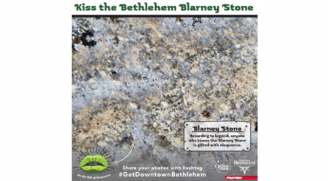 HISTORIC DOWNTOWN BETHLEHEM PRESENTS: Kiss the Bethlehem Blarney Stone