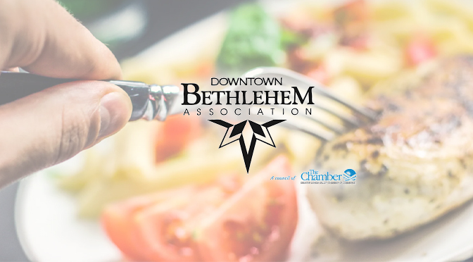 Downtown Bethlehem Association to Fully Support their Restaurants