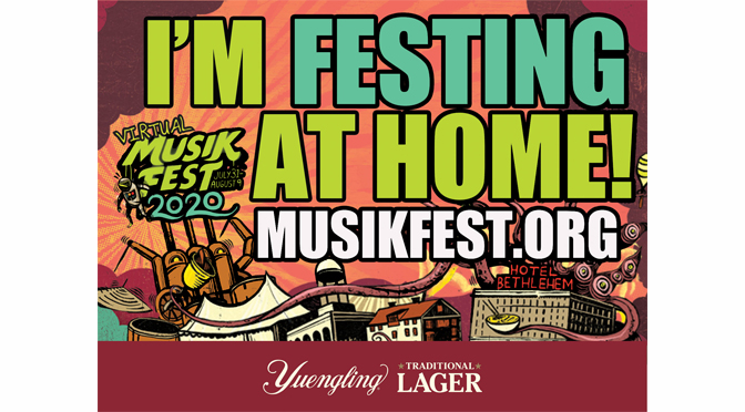BSI, Banko Beverage & Yuengling Encourage Musikfest Fans to ‘Fest From Home’ During 2020 Festival
