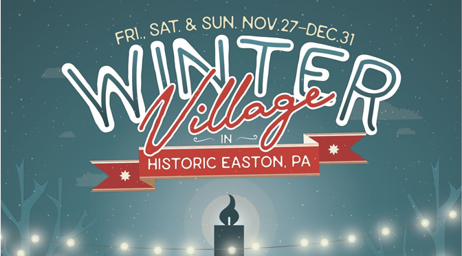 Winter Village in Historic Easton  to debut on Black Friday, kicking off holiday season  and small business shopping