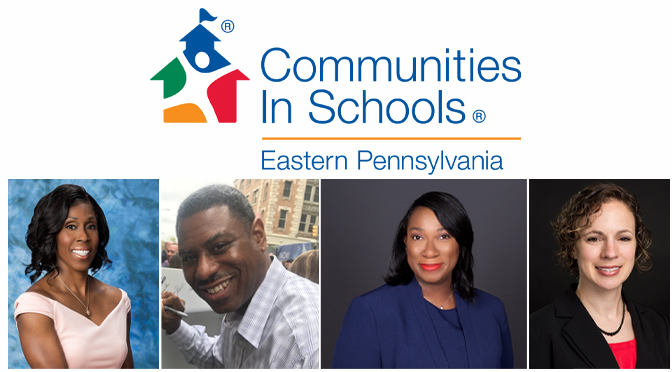 Communities In Schools of Eastern Pennsylvania Announces the Appointments of New Members to Board of Directors