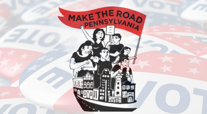 Make the Road PA: Vote-by-mail ruling affirms safe and secure elections