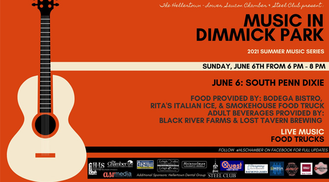 The Hellertown-Lower Saucon Chamber’s Music in Dimmick Park  Summer Concert Series is Back!