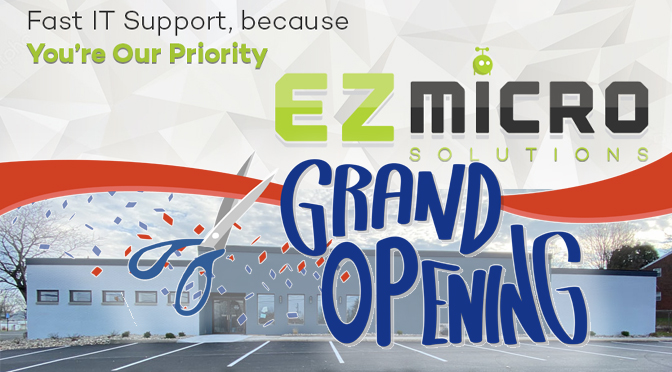 EZ MICRO ANNOUNCES GRAND OPENING AT NEW WHITEHALL LOCATION