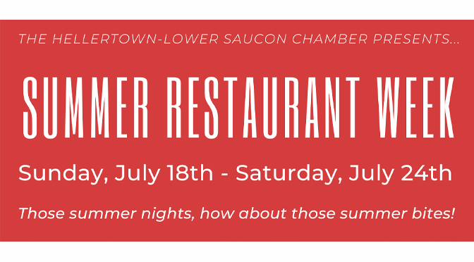 The Hellertown-Lower Saucon Summer Restaurant Week  begins Sunday, July 18th