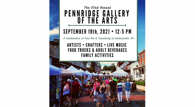 The 53rd Pennridge Gallery of the Arts Returns in 2021!