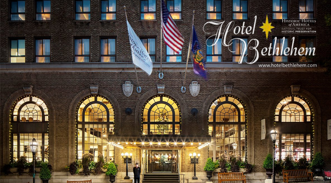 HISTORIC HOTEL BETHLEHEM NAMED #1 BEST HISTORIC HOTEL BY USA TODAY FOR THEIR 10BEST READERS CHOICE AWARD