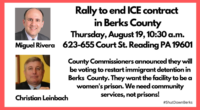 Berks Community Demands County Commissioners Vote No on Immigrant Prison Tomorrow