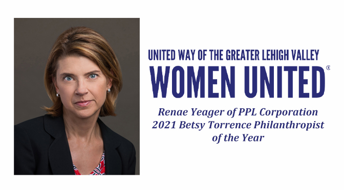 Women United Honors Renae Yeager of PPL Corporation as the 2021 Betsy Torrence Philanthropist of the Year