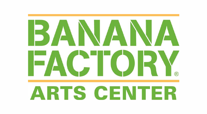 ARTSQUEST’S BANANA FACTORY ANNOUNCES OFFERINGS FOR CLASSES AND PRIVATE PARTIES