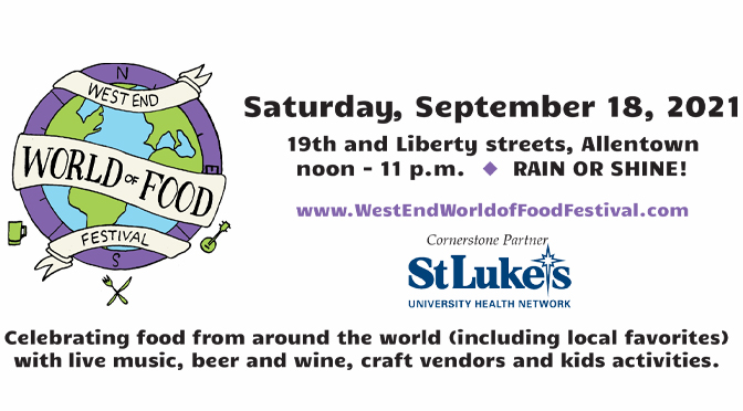 West End World of Food Festival – September 18th, 2021 from noon to 11 p.m.