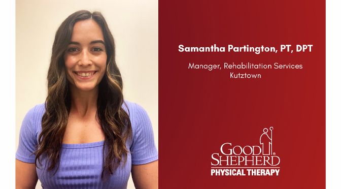 Meet Samantha Partington, Site Manager of Good Shepherd Rehabilitation’s Kutztown Outpatient Location