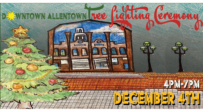 Mack Truck, Santa, Giveaways, Free Crafts, Horse & Carriage Rides, ASD Performers, Crafts, & More at Downtown Allentown Tree Lighting Saturday, December 4th