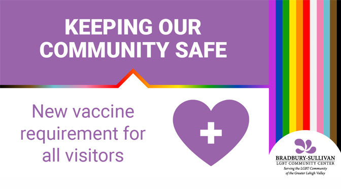 Bradbury-Sullivan LGBT Community Center Announces Vaccine Requirement for Visitors