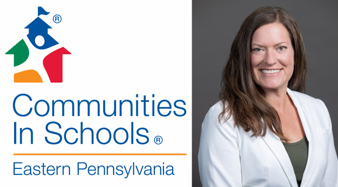 Communities In Schools of Eastern Pennsylvania Expands Management Team