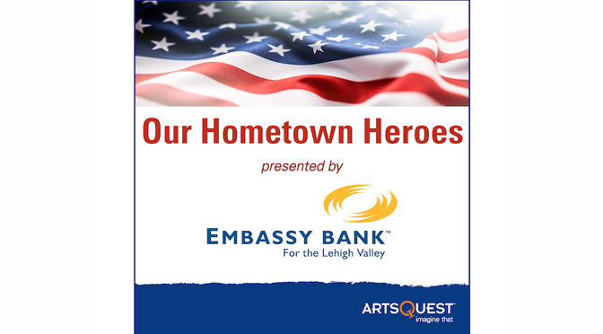 Memorial Day EMBASSY BANK INVITES COMMUNITY TO SUBMIT IMAGES FOR 12TH ANNUAL ‘OUR HOMETOWN HEROES’ PHOTO DISPLAY AT STEELSTACKSPRESENTED BY EMBASSY BANK