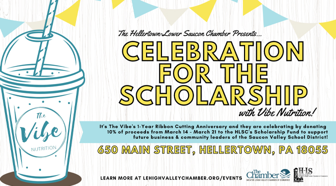 Celebration for the Scholarship Initiative to be held by  The Vibe Nutrition and the Hellertown-Lower Saucon Chamber