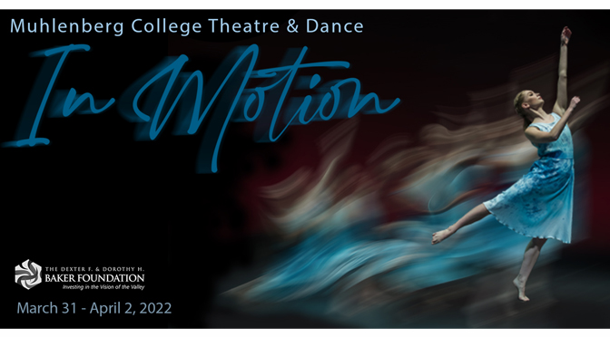 Muhlenberg’s ‘In Motion’ dance concert showcases talents of acclaimed choreographers, more than 70 dancers