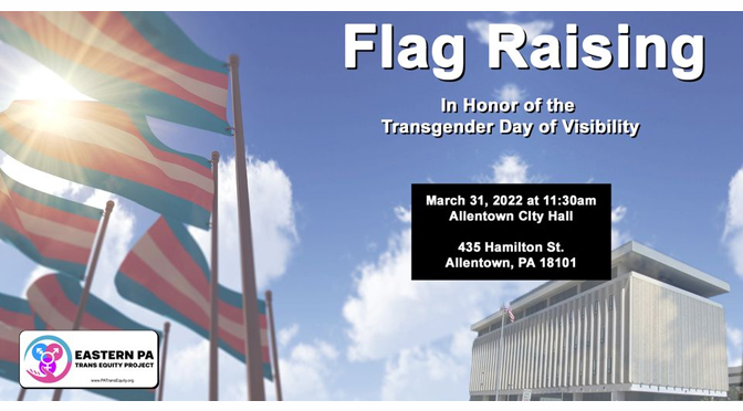 City of Allentown to Raise Trans Flag on Transgender Day of Visibility