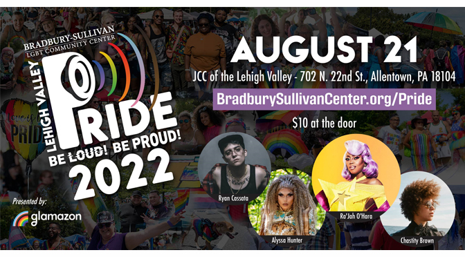 Bradbury-Sullivan LGBT Community Center Announces 2022 Lehigh Valley Pride