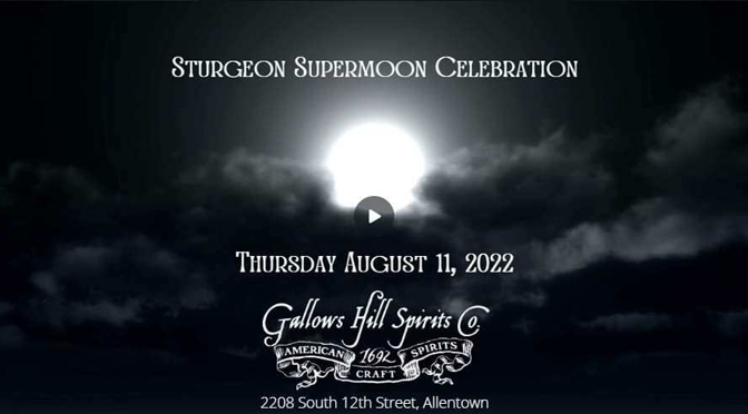 THE STURGEON FULL MOON CELEBRATION AT GALLOWS HILL SPIRITS CO. | BY: JANEL SPIEGEL
