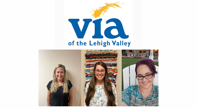 Via of the Lehigh Valley Announces Three Staff Promotions